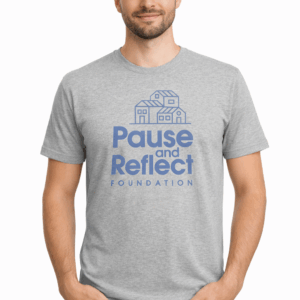 Gray T-Shirt, Blue Pause and Reflect Foundation House